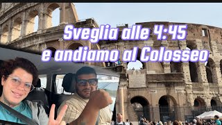 Sveglia alle 445 e andiamo al Colosseo 🏛️ [upl. by Litta]