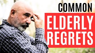 REGRETS OF THE ELDERLY DONT MAKE THESE MISTAKES seniorcitizens lifelessons [upl. by Fenny]