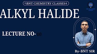 ALKYL HALIDE L9 CHEMISTRYORGANIC [upl. by Aihsemaj]