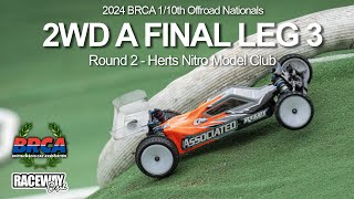 2wd A Final Leg 3  Round 2 Herts BRCA Nationals 2024 [upl. by Breban]