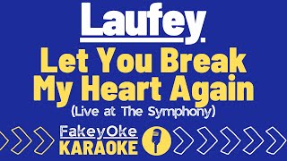 Laufey  Let You Break My Heart Again Live at The Symphony Karaoke [upl. by Letnuahc896]