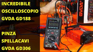 Oscilloscopio GVDA GD188 e Spellacavi automatica GVDA GD306 [upl. by Ekalb189]