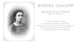 Koniec czasów  Maria Valtorta 1115 [upl. by Rockefeller]