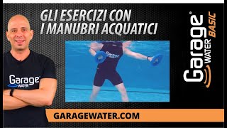 Gli esercizi con i manubri acquatici  Garage Water® BASIC [upl. by Clayson]