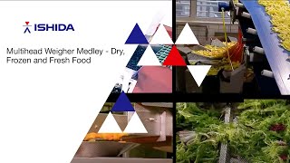 Ishida Multihead Weigher Medley Application Dry Frozen and Fresh Food [upl. by Tawsha879]