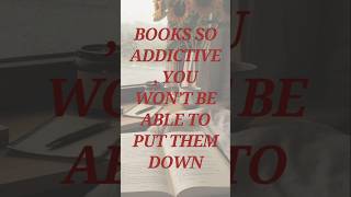 Books So Addictive You Wont Be Able To Put Them Down booktube bookrecommendations [upl. by Comyns537]