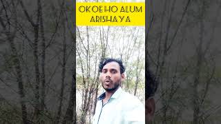 Okoe Ho Alum Arishaya  Santali Viral Short motivation video [upl. by Mrots]