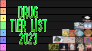 My Drug Tier List 2023 [upl. by Trebmal]