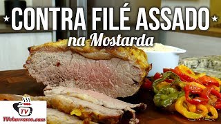 Como Fazer Contra Filé Assado na Mostarda  Tv Churrasco [upl. by Llehsem]