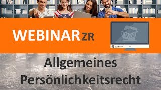 Allgemeines Persönlichkeitsrecht Webinar ► juracademyde [upl. by Yenitirb]