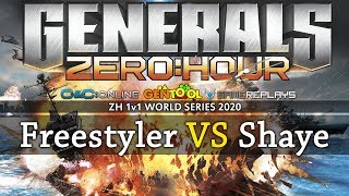 Generals Zero Hour 1v1  Freestyler VS Shaye  WORLD SERIES 2020  R64 [upl. by Regan647]