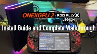 ONEXGPU 2 Install Guide for the Rog Ally X and Legion Go  Fully Loaded Edition [upl. by Burgener57]