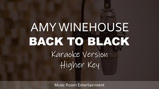 Amy Winehouse  Back To Black Higher Key Karaoke Version [upl. by Cristin]