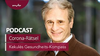 Auf der Spur der letzten großen CoronaRätsel  Podcast Kekulés GesundheitsKompass  MDR [upl. by Lathrope]