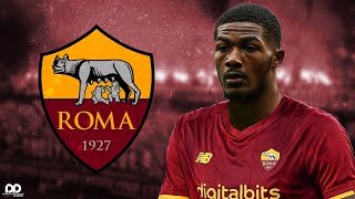 Ainsley MaitlandNiles  Welcome to AS Roma 2022 Crazy SkillsTacklesGoals [upl. by Deaner958]