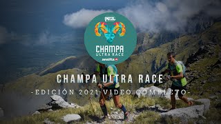 S2  CHAMPA ULTRA RACE PETZL ANSILTA  Video Institucional [upl. by Akimaj]