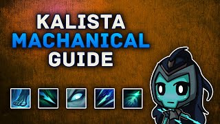 KALISTA GUIDE  MECHANICS AND TRICKS [upl. by Rehpinnej]