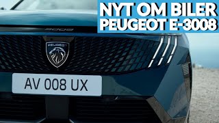 Nyt om biler Peugeot E3008 [upl. by Fields]