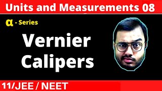 Units and Measurements 08  Vernier Calipers  Best Concepts with Basic to Advance Questions [upl. by Ylrae]