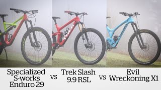 29er Clash Specialized Enduro 29 VS Trek Slash 99 RSL VS Evil Wreckoning X1  MBR [upl. by Sofko]