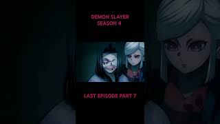 Demon slayer season 4 last episode part 7 trending anime [upl. by Gertruda]