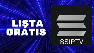 LISTA GRATIS SSIPTV ATUALIZADA 2023 [upl. by Peednama]