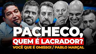 PACHECO QUEM É LACRADOR VOCÊ QUE É OMISSO  PABLO MARÇAL [upl. by Edna]