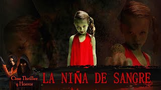 ¡El embrión se ha convertido en un monstruo NEW 2024 La niña de sangre Cine Thriller y Horror [upl. by Haneeja]