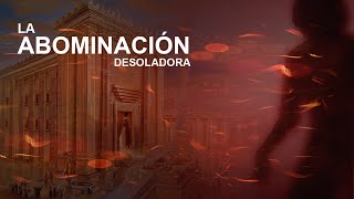 La abominación desoladora [upl. by Xever208]