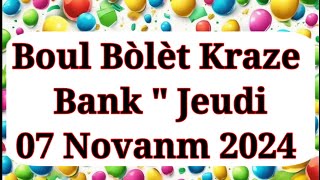 Boul Cho Krazebank Jodi Jeudi 07 Novembre 2024 la boulcholotto boulsaint bouldifeflorida [upl. by Ataeb]