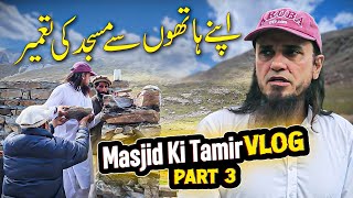 Mufti Tariq Masood Vlogs Masjid Ki Tameer  Naya Safar Part 3 [upl. by Hannahc726]