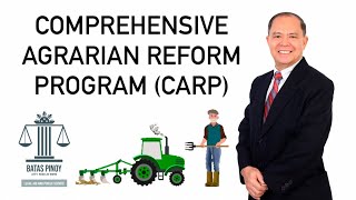 COMPREHENSIVE AGRARIAN REFORM PROGRAM CARP  ANO BA ITO [upl. by Sualakcin]