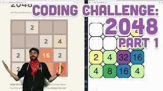 Coding Challenge 94 2048  Part 1 [upl. by Gennie]