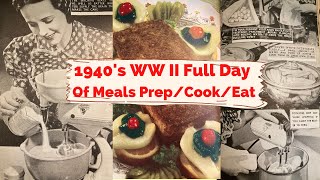 1940s World War II Food Rationed Meal Plans Prep Cook and Eat With Us Full Day of Meals [upl. by Ammadas]