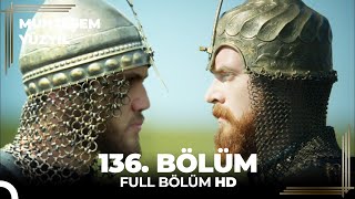 Muhteşem Yüzyıl 136 Bölüm HD [upl. by Carlye]