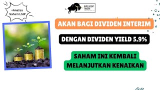 Akan Bagikan Dividen Interim Dengan Yield 59 Saham ini Kembali Bergerak Naik [upl. by Fevre]