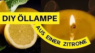 Öllampe DIY Unglaubliche Öllampe aus Zitrone selber basteln Öllampe selber bauen Öllampe bauen [upl. by Haeel]