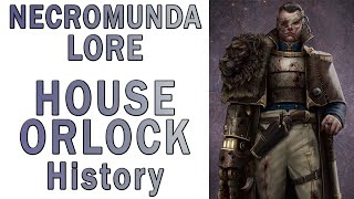 History of the House of Iron Warhammer 40k Orlock Necromunda Lore [upl. by Netsirhc658]