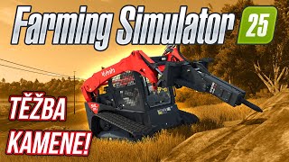 TĚŽBA KAMENE  Farming Simulator 25 06 [upl. by Schonfeld]