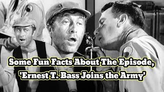 Some Fun Facts About The Episode Ernest T Bass Joins the Army [upl. by Harrad]