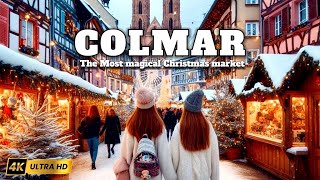 Colmar  France  The Most Magical Christmas Place of the World 4k Walking Tour [upl. by Drahser]