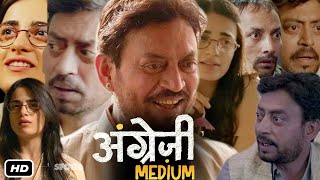 Angrezi Medium Full Movie Hindi I Radhika Madan I Irrfan Khan I Deepak Dobriyal I interestingfacts [upl. by Urdna137]