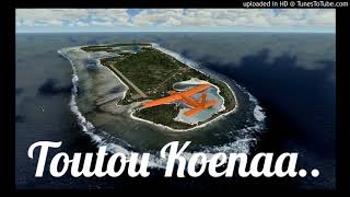 Toutou koenaa Tuvalu Song [upl. by Lohman]