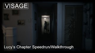 Lucys Chapter  Visage SpeedrunWalkthrough [upl. by Ahcsim509]