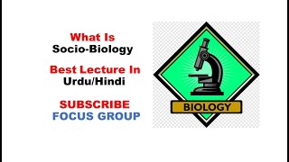 What is Sociobiology  SocioBiology Lecture [upl. by Ellehsar]