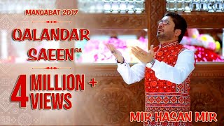 Qalandar Saeen  Mir Hasan Mir  New Manqabat 2019  New Dhamal 2019 [upl. by Kind880]