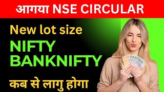 Revised Lot size Of NSE Indices  Nifty 50  Banknifty Ke naye lot size aagaye [upl. by Layney]