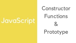 JavaScript Constructor functions amp Prototype [upl. by Crandale]