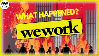 The WeWork Disaster Understanding the Dramatic Collapse [upl. by Materi]