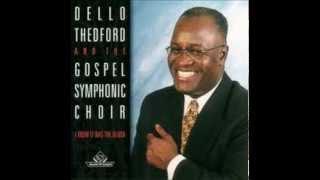 Dello Thedford amp Gospel Symphonic Choir Gloria [upl. by Chicoine]